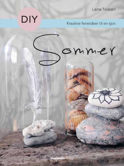 The new ebook on summer DIY from Lene Nissen, you will get lots and lots of creative summer ideas, for the rainy days or just sit in the sun and be creative.