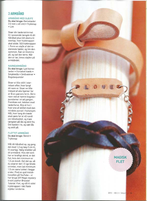 Bracelets in leather from the DIY article in Sally's no. 5 2015. All designed by Peekaboo design.